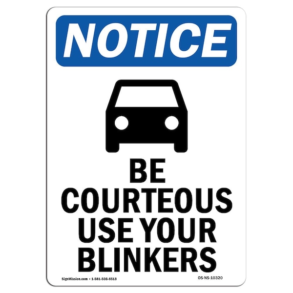 Safety Sign, OSHA Notice, 5" Height, Be Courteous Use Your Sign With Symbol, Portrait, 10PK